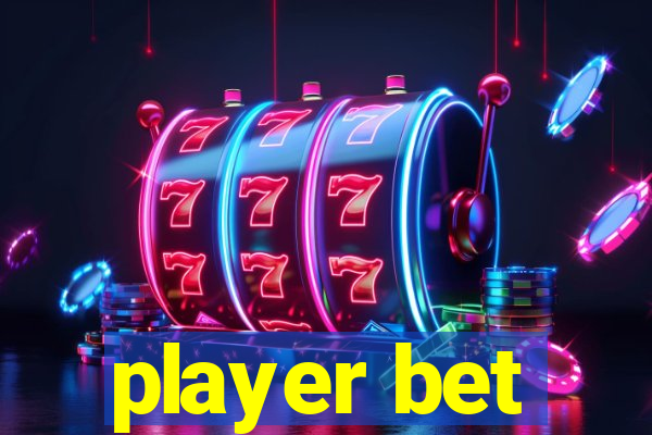 player bet